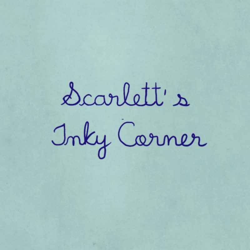 Scarlett’s Inky Corner