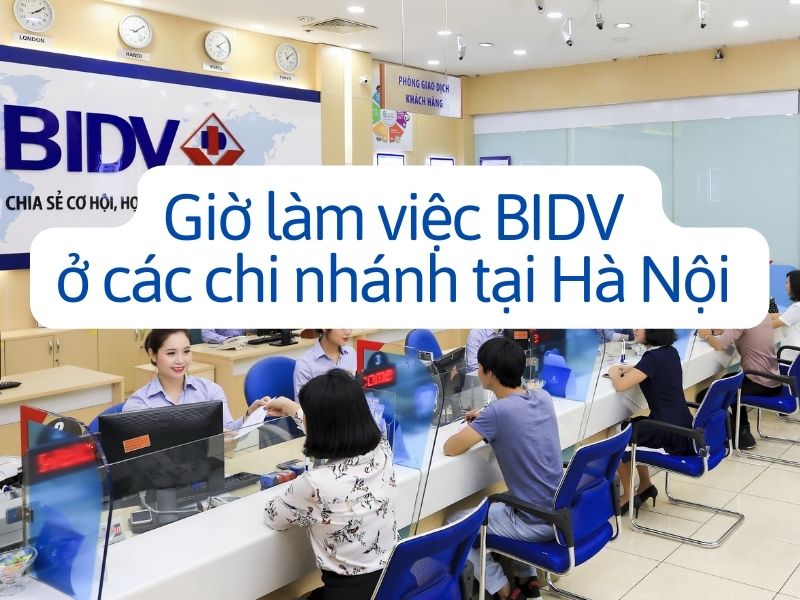 Các chi nhánh và phòng giao dịch tại Hà Nội hầu hết sẽ chỉ làm việc từ thứ 2 đến thứ 6 hàng tuần